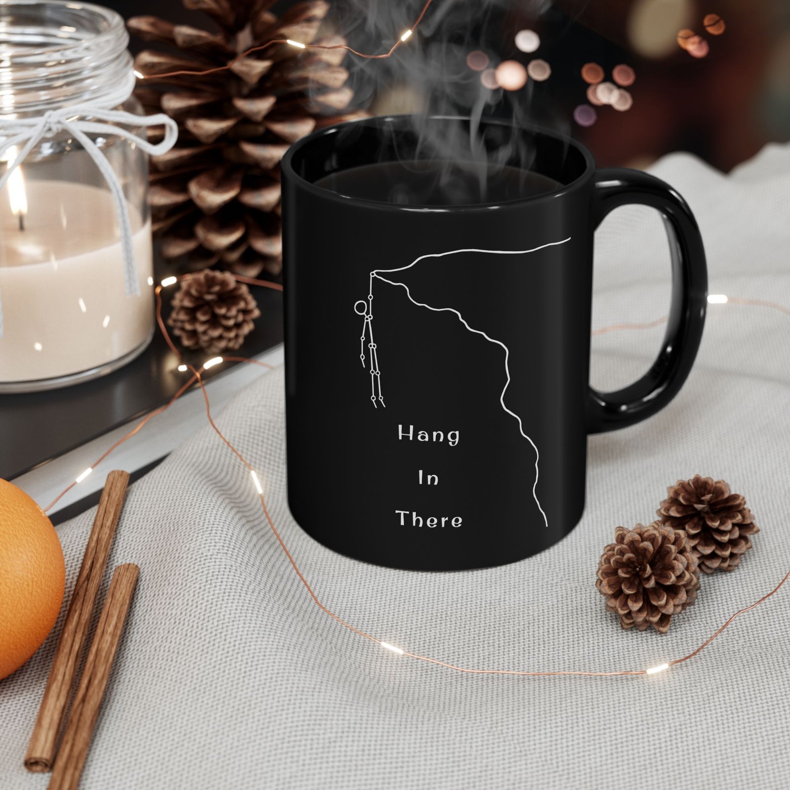 Hang In There Black Mug — 11oz & 15oz Inspirational Coffee Cup
